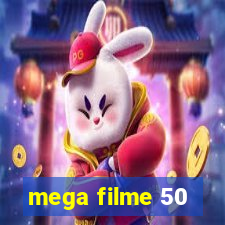 mega filme 50